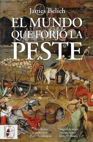 EL MUNDO QUE FORJÓ LA PESTE | 9788412898477 | BELICH, JAMES