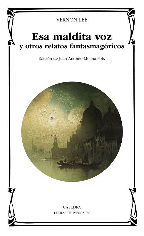 ESA MALDITA VOZ Y OTROS RELATOS FANTASMAGÓRICOS | 9788437648682 | LEE, VERNON