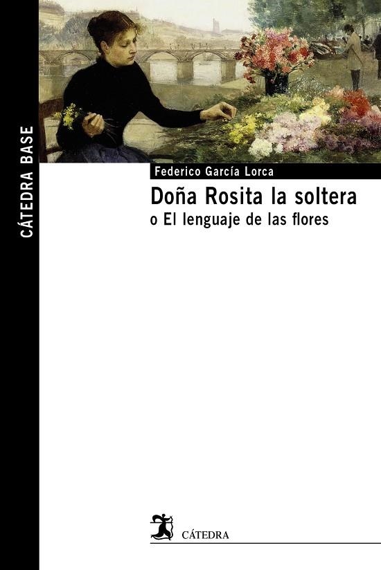 DOÑA ROSITA LA SOLTERA | 9788437648644 | GARCÍA LORCA, FEDERICO