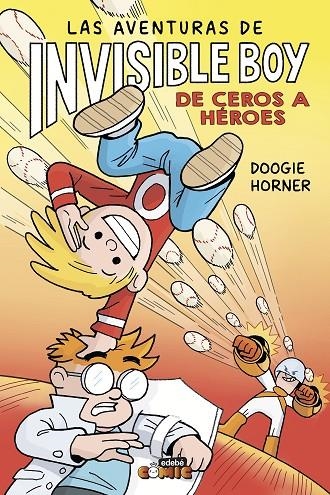 LAS AVENTURAS DE INVISIBLE BOY 2. DE CEROS A HÉROES | 9788468374352 | HORNER, DOOGIE