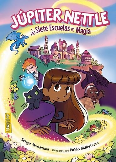 JÚPITER NETTLE Y LAS SIETE ESCUELAS DE MAGIA | 9788414342558 | MANDANNA, SANGU