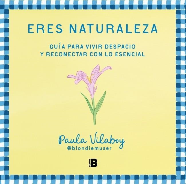 ERES NATURALEZA | 9788466679527 | VILABOY (@BLONDIEMUSER), PAULA