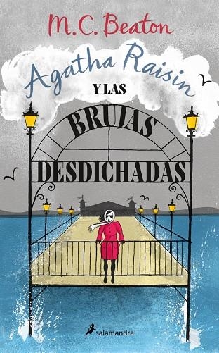 AGATHA RAISIN Y LAS BRUJAS DESDICHADAS (AGATHA RAISIN 9) | 9788419346681 | BEATON, M.C.