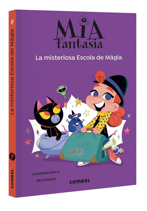 LA MISTERIOSA ESCOLA DE MÀGIA - MIA FANTASIA 8 | 9788411582544 | ROCA, ELISENDA