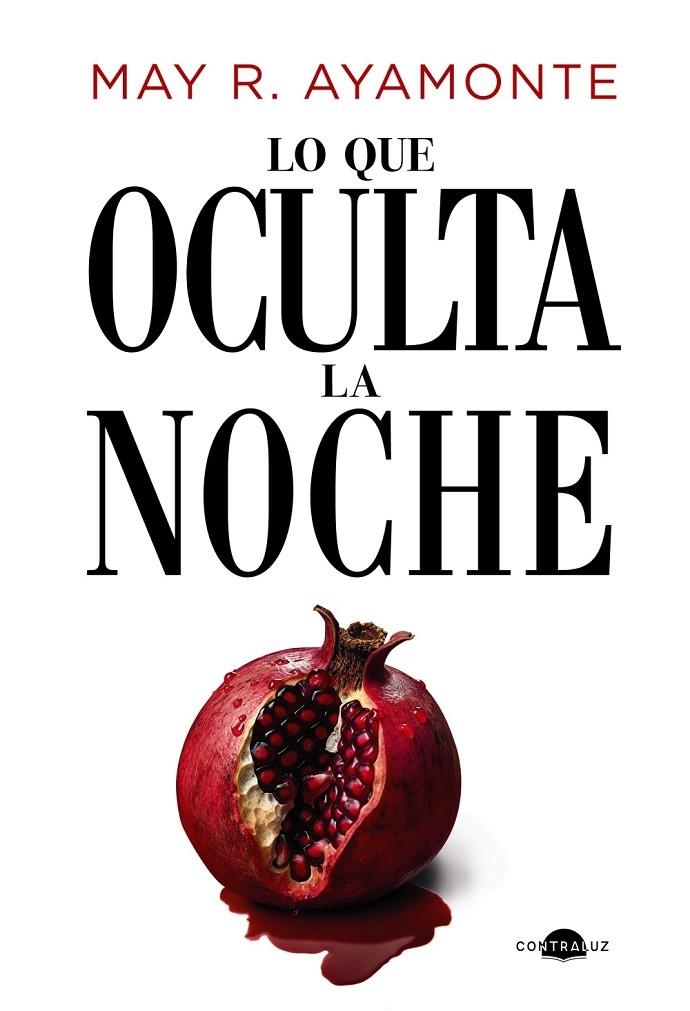 LO QUE OCULTA LA NOCHE | 9788419822604 | R. AYAMONTE, MAY