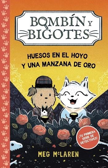 BOMBÍN Y BIGOTES 1: HUESOS EN EL HOYO Y UNA MANZANA DE ORO | 9788414343067 | MCLAREN, MEG