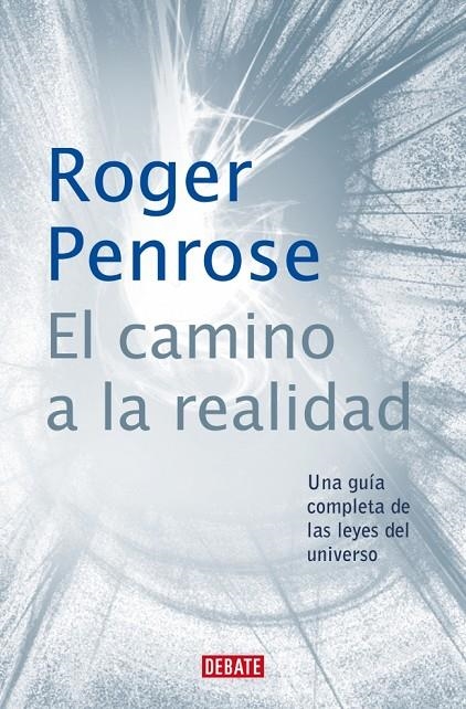 EL CAMINO A LA REALIDAD | 9788410433670 | PENROSE, ROGER