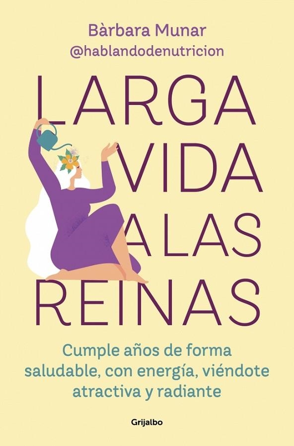 LARGA VIDA A LAS REINAS | 9788425369308 | MUNAR (@HABLANDODENUTRICION), BÀRBARA