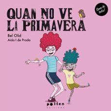 QUAN NO VE LA PRIMAVERA | 9788410255005 | OLID, BEL