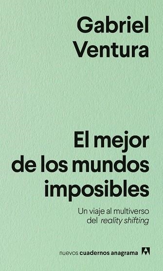 EL MEJOR DE LOS MUNDOS IMPOSIBLES | 9788433930002 | VENTURA, GABRIEL