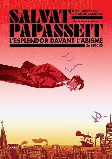 SALVAT-PAPASSEIT. L'ESPLENDOR DAVANT L'ABISME (2A EDICIÓ) | 9788410161696 | COMOTTO, AGUSTÍN