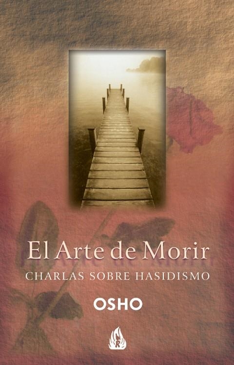 ARTE DE MORIR : CHARLAS SOBRE EL HASIDISMO | 9788486797669 | OSHO